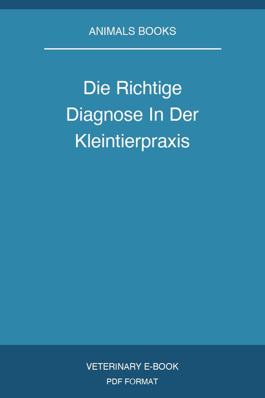 Die Richtige Diagnose In Der Kleintierpraxis
