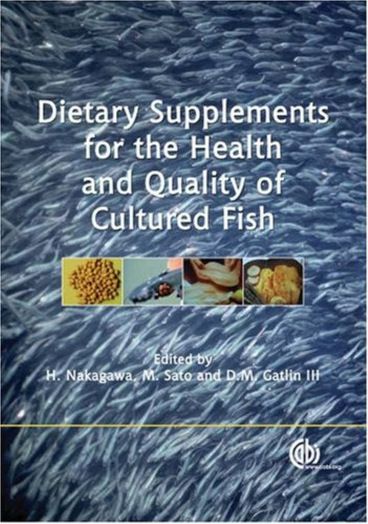 Dietary Supplements For The Health And Quality Of Cultured Fish