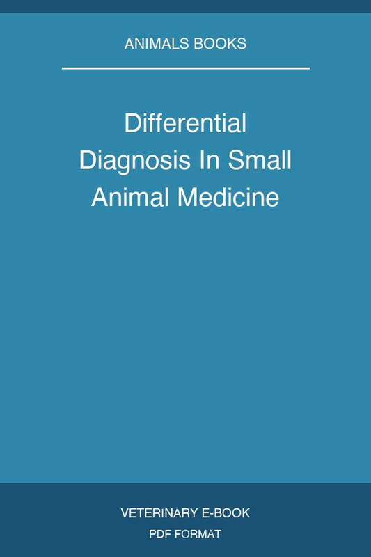 Differential Diagnosis In Small Animal Medicine