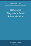 Differential Diagnosis In Small Animal Medicine