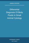 Differential Diagnosis Of Body Fluids In Small Animal Cytology