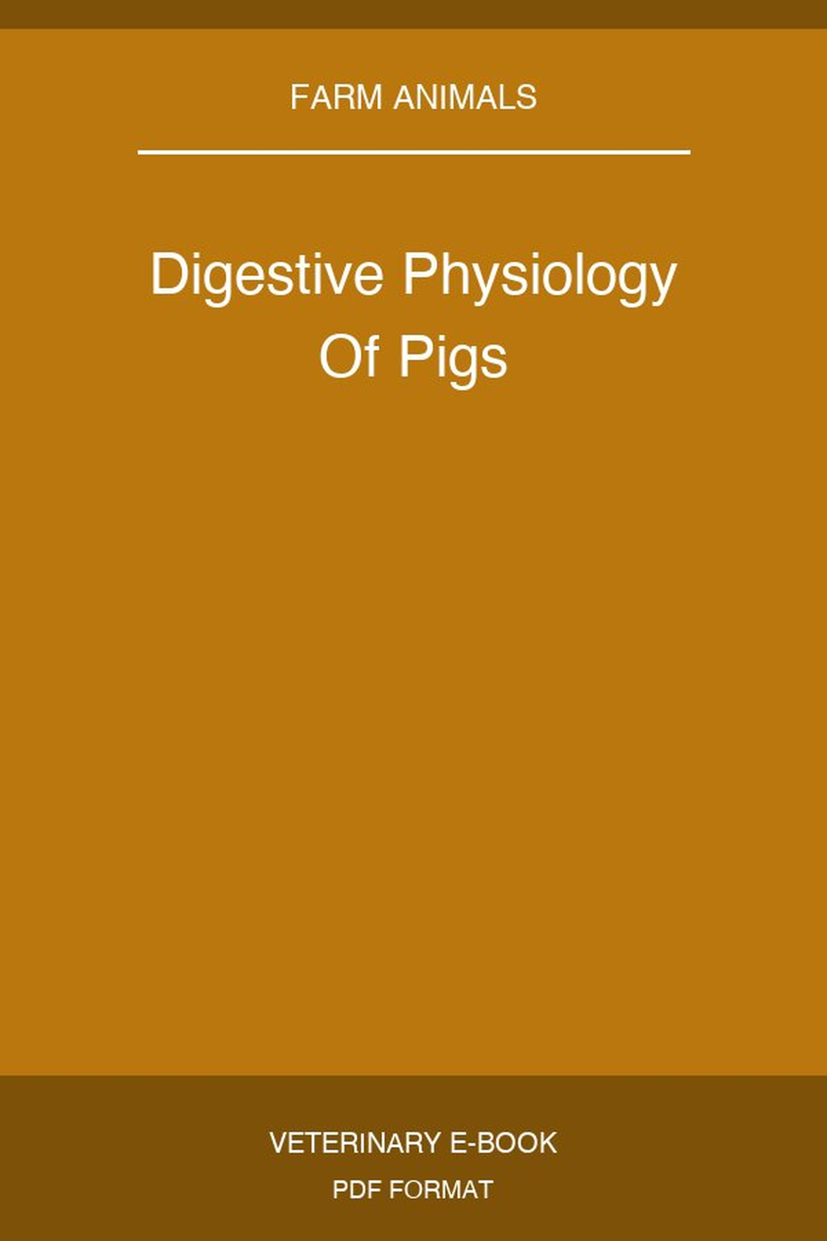 Digestive Physiology Of Pigs