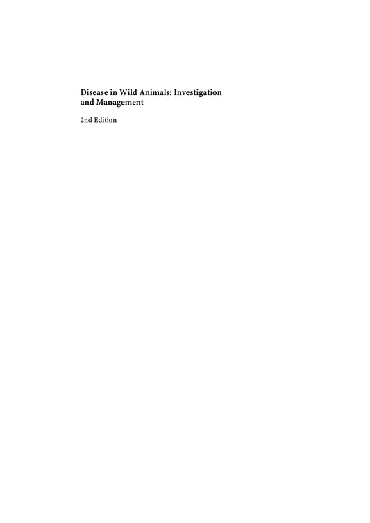 Disease In Wild Animals Investigation And Management 2Nd Edition