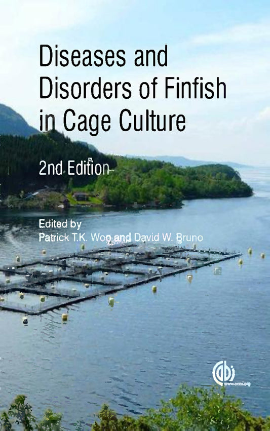 Diseases and Disorders of Finfish in Cage Culture, 2nd Edition