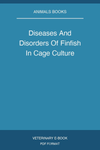 Diseases And Disorders Of Finfish In Cage Culture