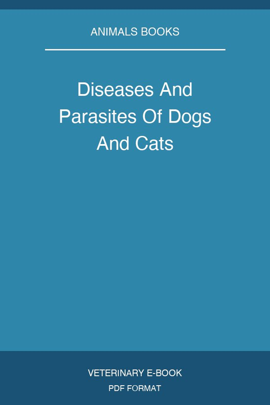 Diseases And Parasites Of Dogs And Cats