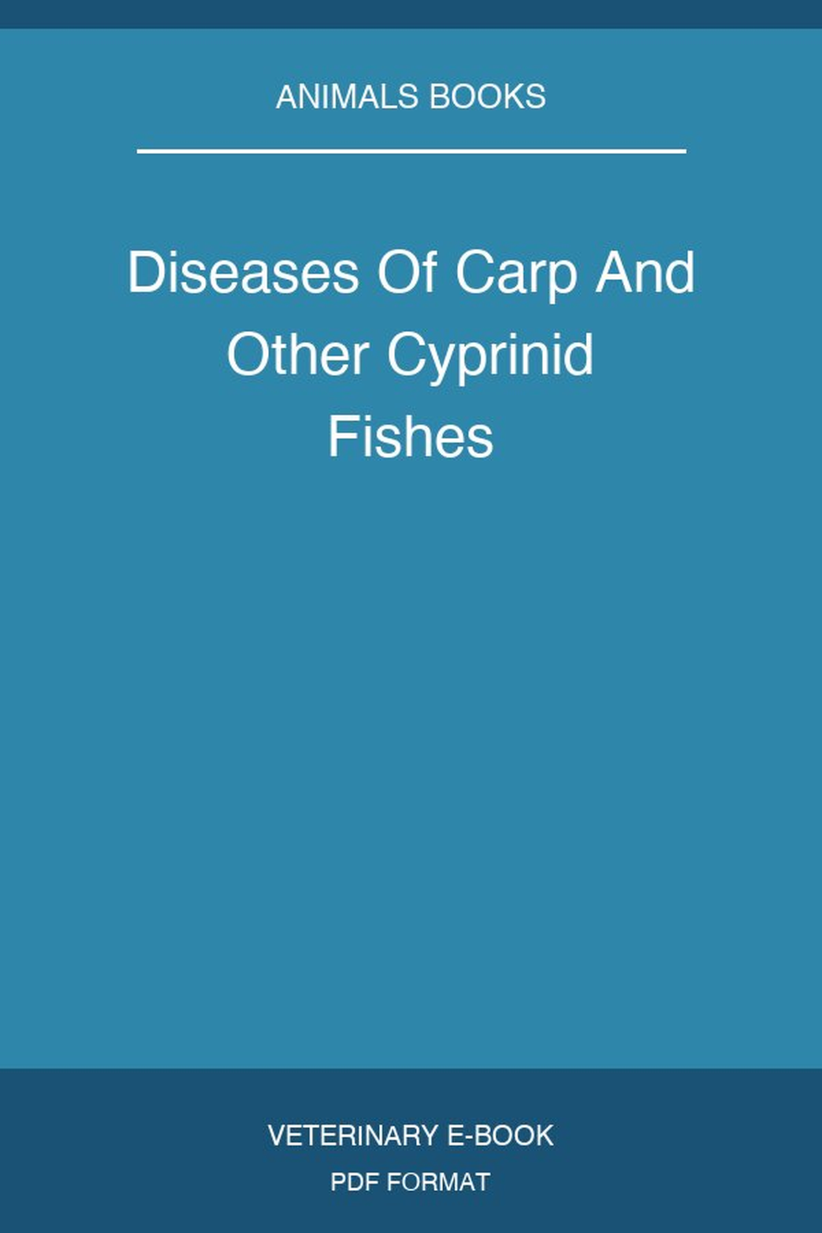 Diseases Of Carp And Other Cyprinid Fishes