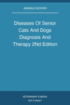 Diseases Of Senior Cats And Dogs Diagnosis And Therapy 2Nd Edition