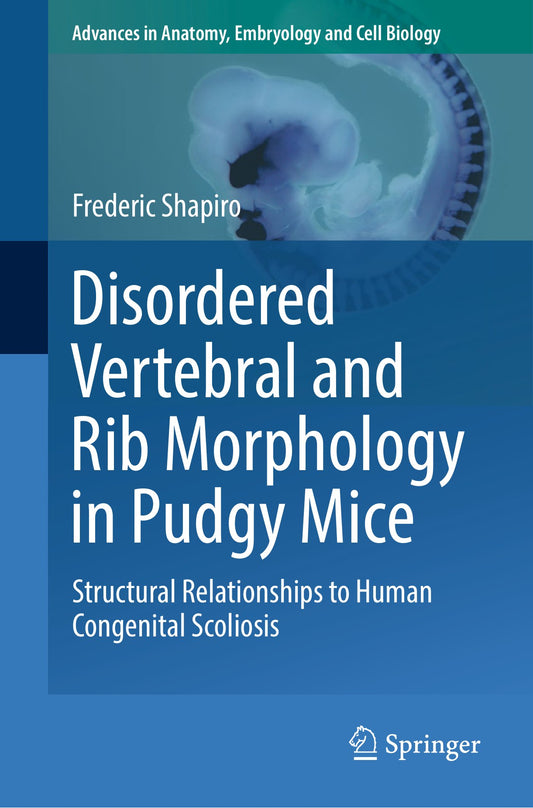 Disordered Vertebral and Rib Morphology in Pudgy Mice, Structural Relationships to Human Congenital