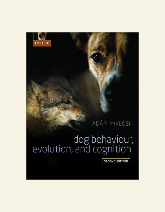 Dog Behaviour Evolution And Cognition 2Nd Edition — front cover
