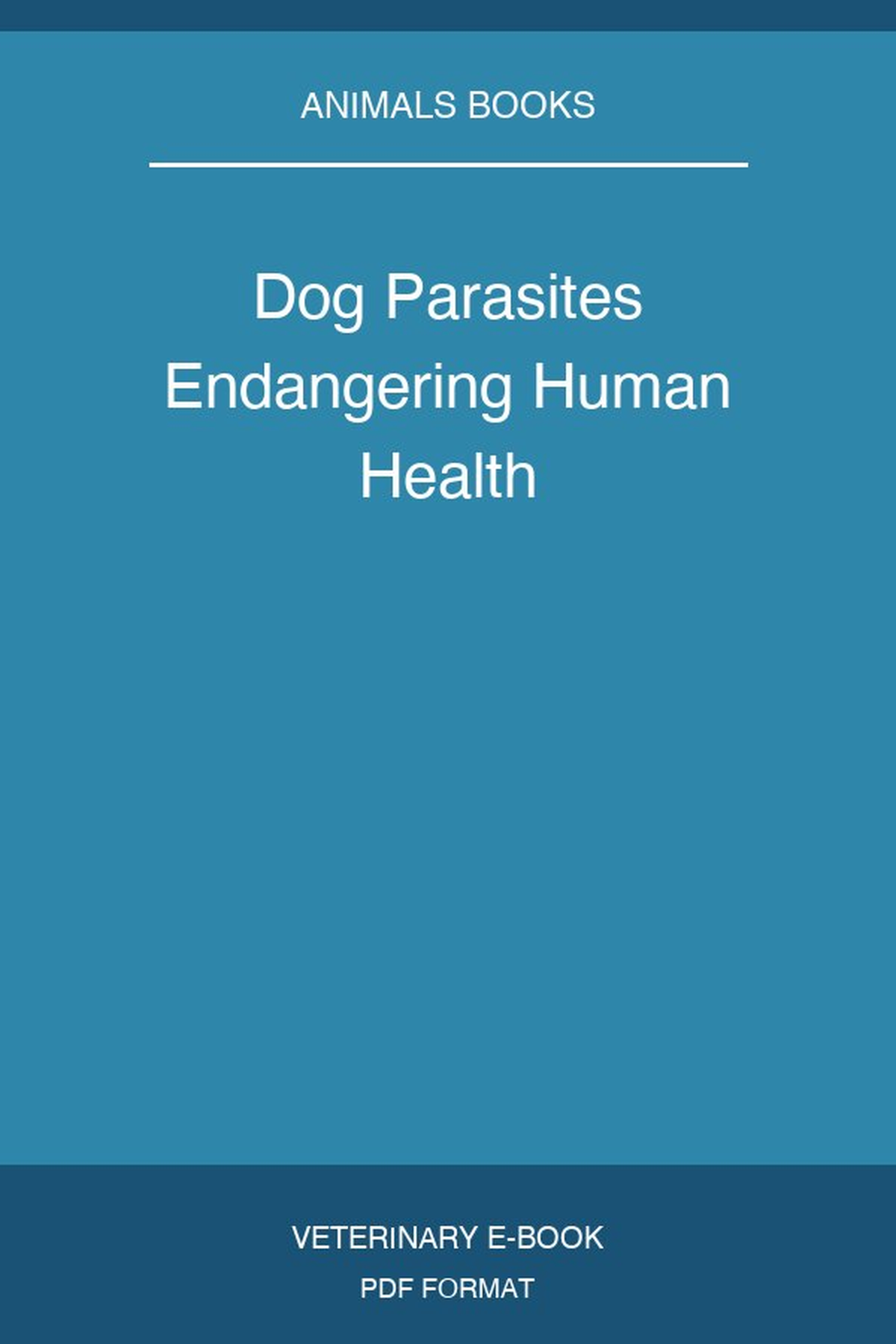 Dog Parasites Endangering Human Health