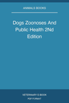 Dogs Zoonoses And Public Health 2Nd Edition