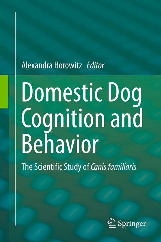 Domestic Dog Cognition and Behavior