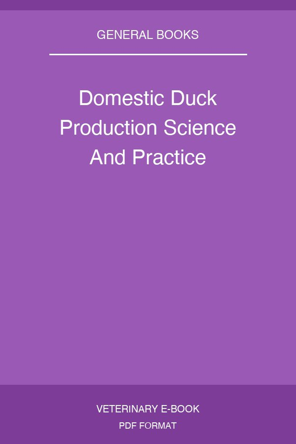 Domestic Duck Production Science And Practice