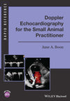 Doppler Echocardiography For The Small Animal Practitioner