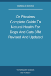 Dr Pitcairns Complete Guide To Natural Health For Dogs And Cats 3Rd Revised And Updated Edition