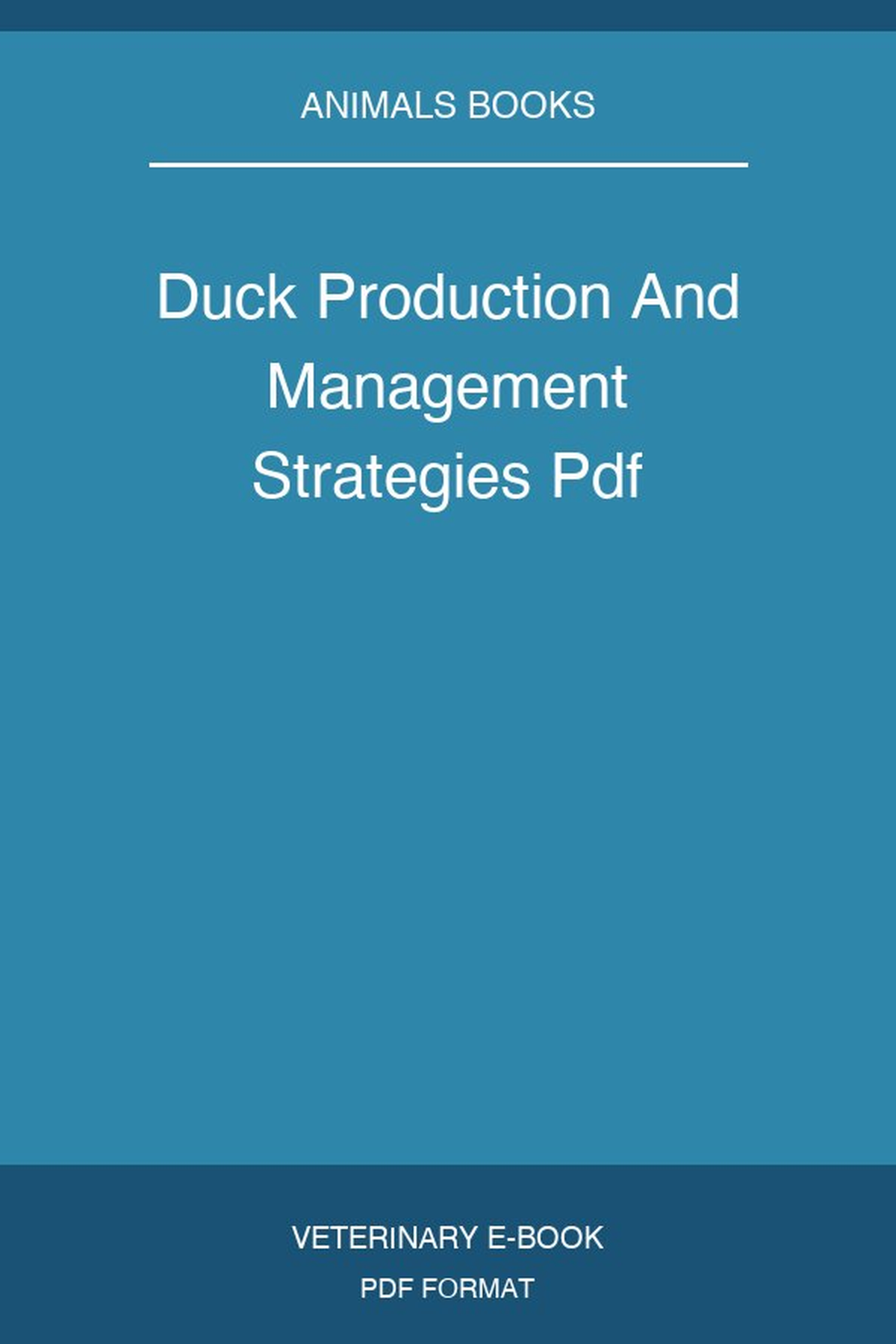 Duck Production And Management Strategies