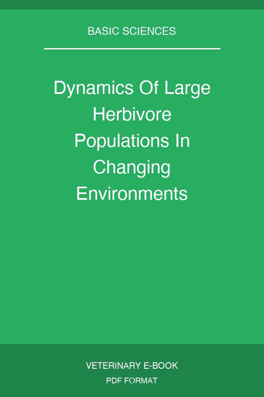 Dynamics Of Large Herbivore Populations In Changing Environments