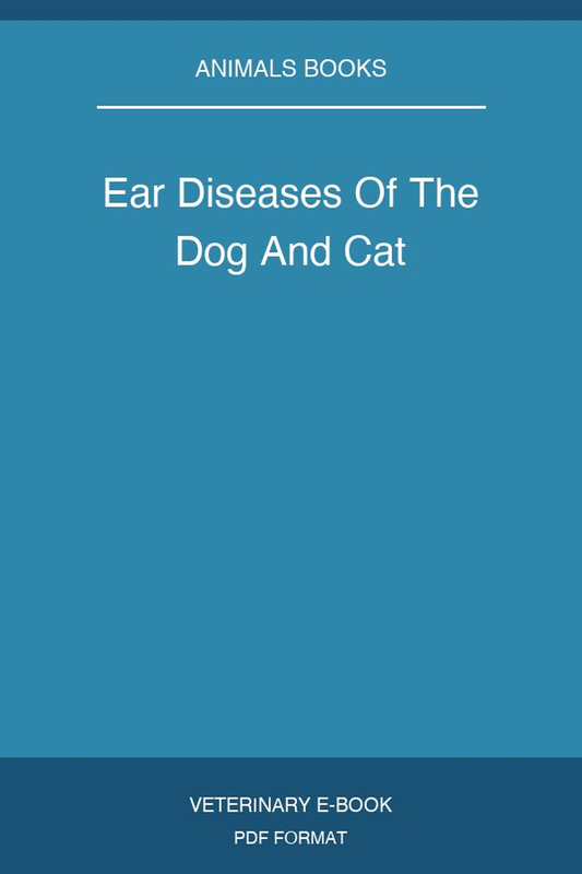 Ear Diseases Of The Dog And Cat