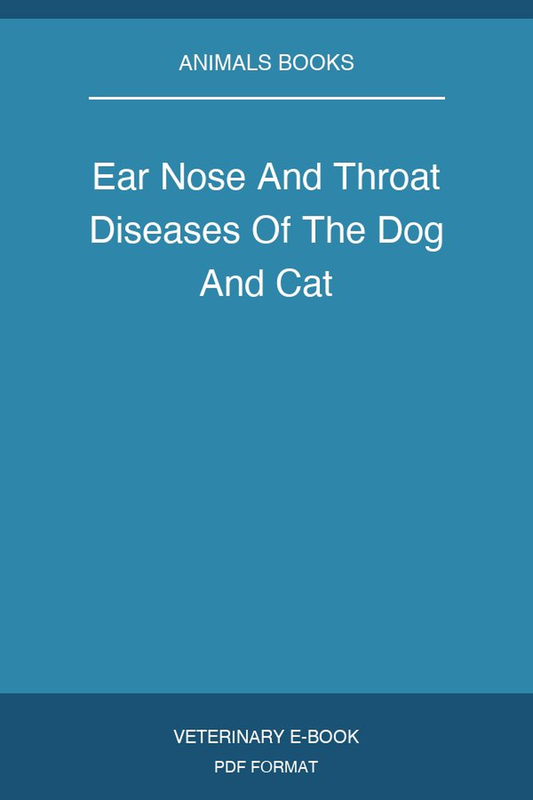 Ear Nose And Throat Diseases Of The Dog And Cat