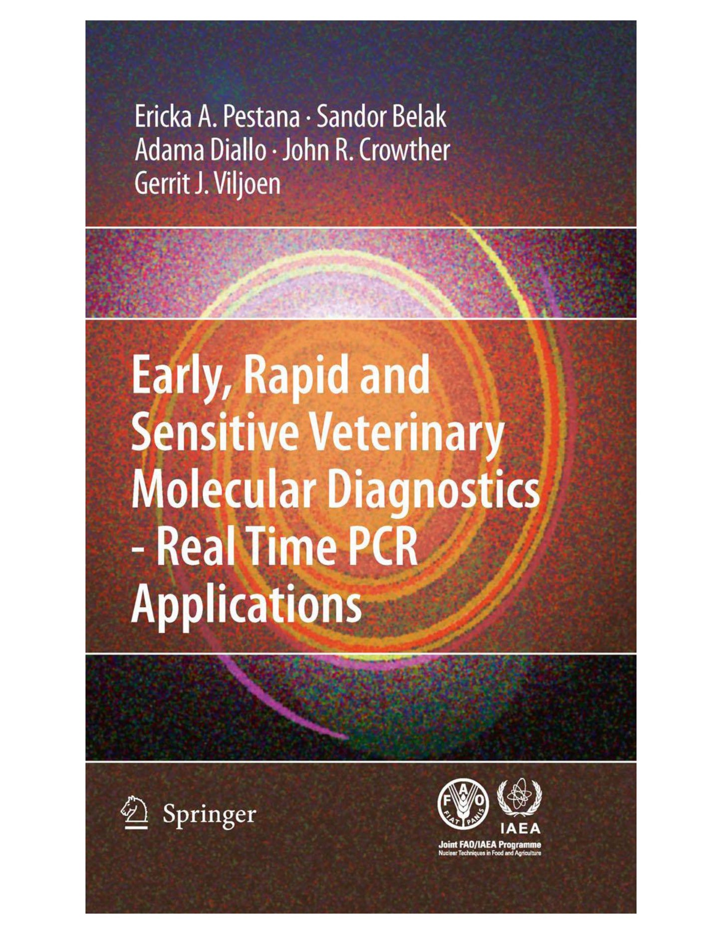 Early Rapid and Sensitive Veterinary Molecular Diagnostics Real Time Pcr Applications