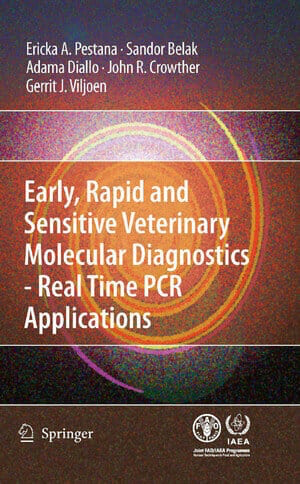 Early Rapid and Sensitive Veterinary Molecular Diagnostics Real Time Pcr Applications