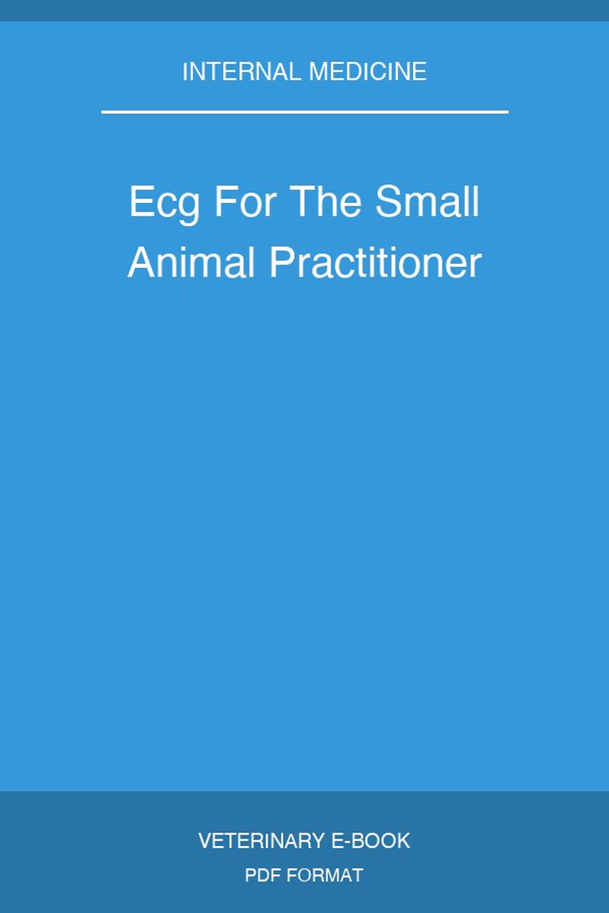 Ecg For The Small Animal Practitioner