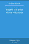 Ecg For The Small Animal Practitioner
