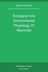 Ecological And Environmental Physiology Of Mammals