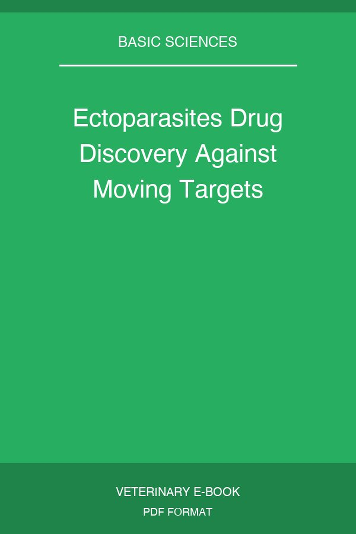 Ectoparasites Drug Discovery Against Moving Targets