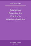 Educational Principles And Practice In Veterinary Medicine