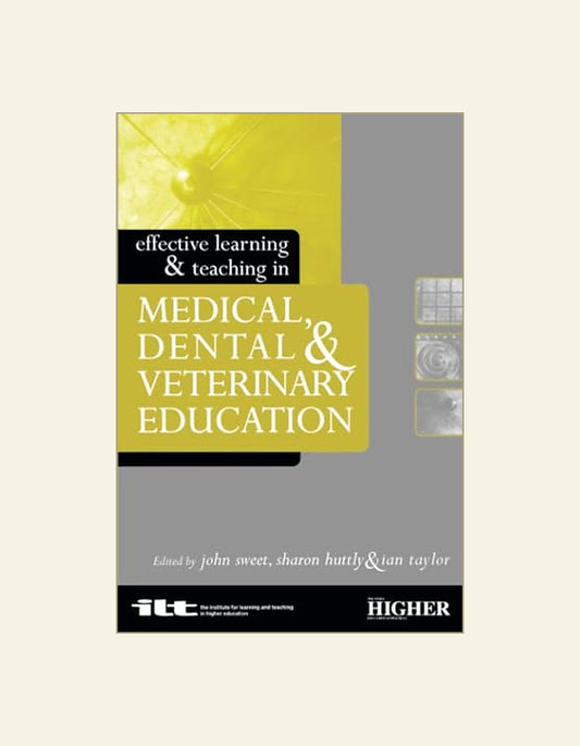 Effective Learning And Teaching In Medical Dental And Veterinary Education — front cover
