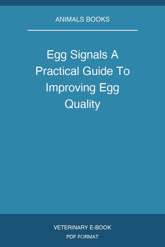 Egg Signals A Practical Guide To Improving Egg Quality