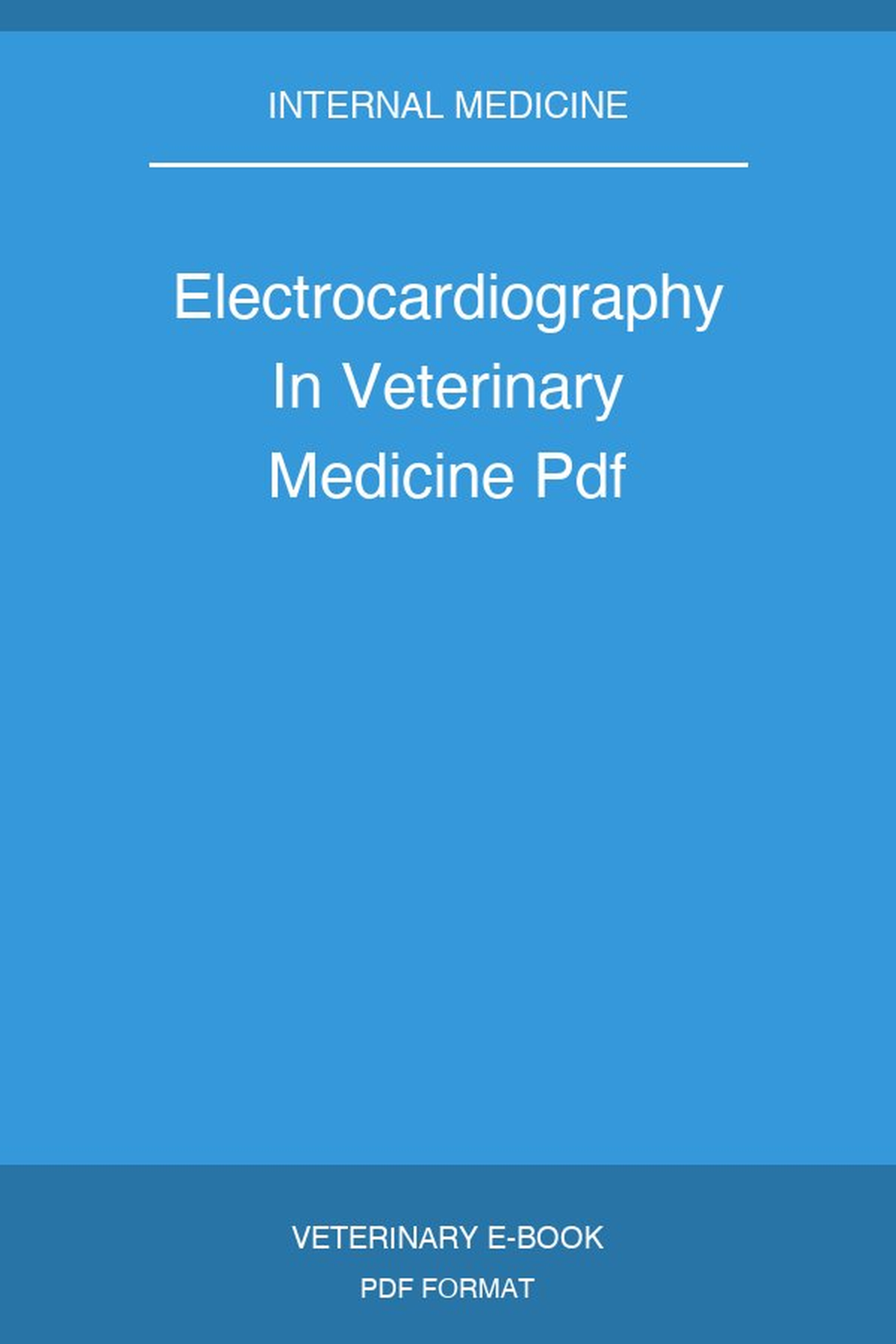 Electrocardiography In Veterinary Medicine