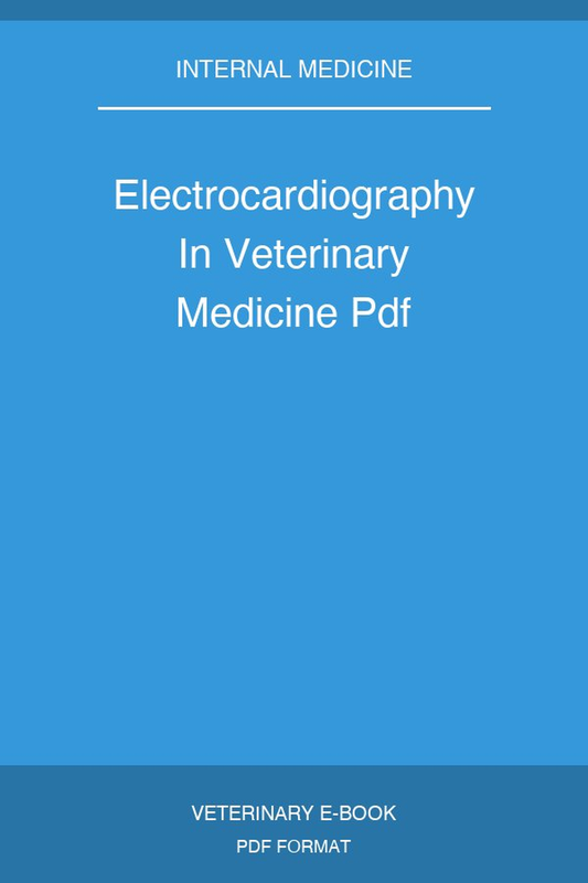 Electrocardiography In Veterinary Medicine