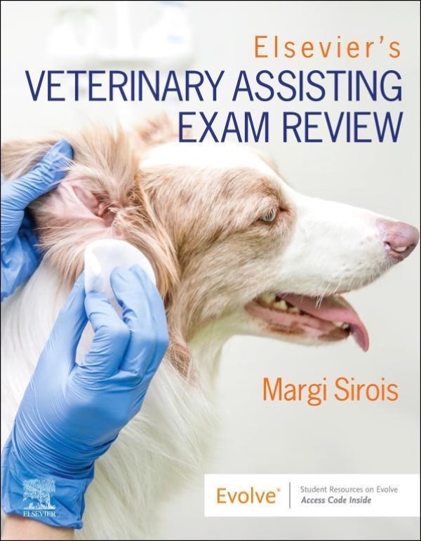 Elseviers Veterinary Assisting Exam Review