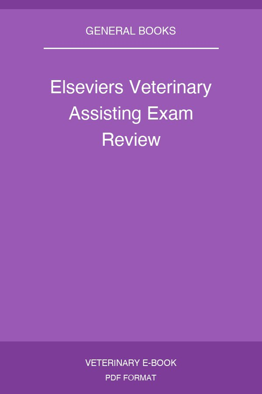 Elseviers Veterinary Assisting Exam Review