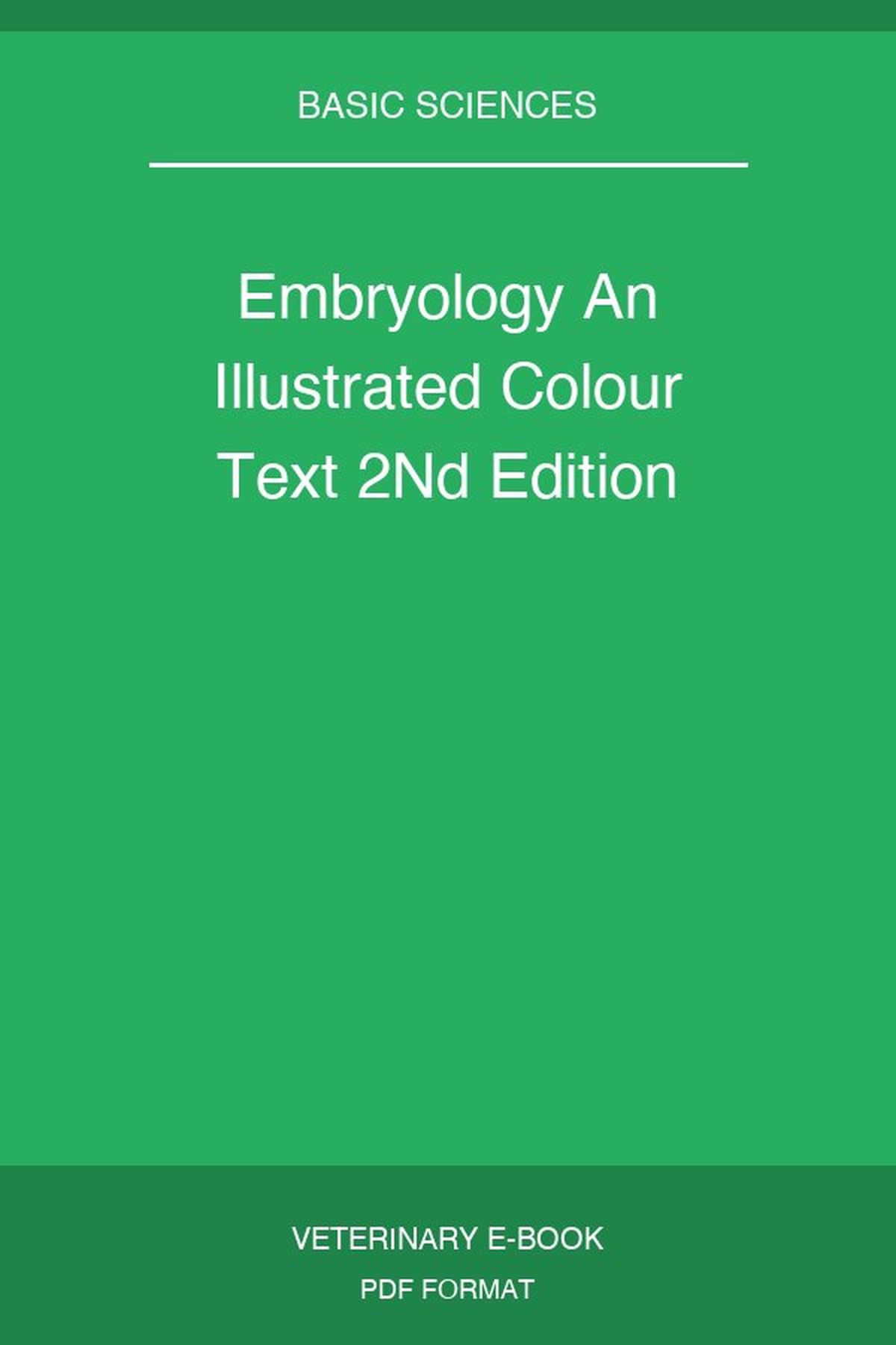 Embryology An Illustrated Colour Text 2Nd Edition