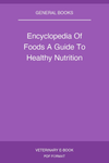 Encyclopedia Of Foods A Guide To Healthy Nutrition