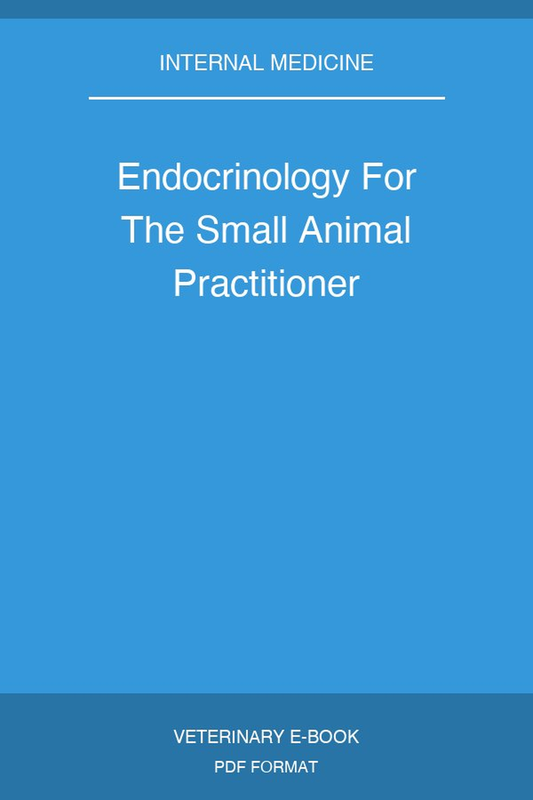 Endocrinology For The Small Animal Practitioner