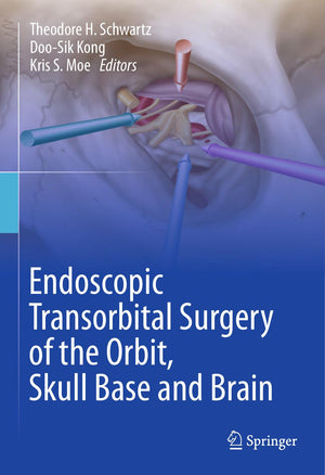 Endoscopic Transorbital Surgery of the Orbit, Skull Base and Brain