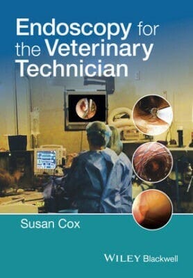 Endoscopy For The Veterinary Technician