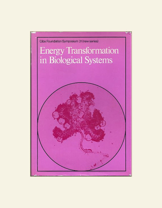 Energy Transformation In Biological Systems — front cover