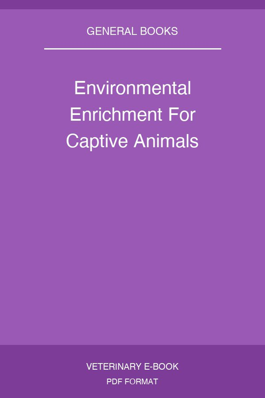 Environmental Enrichment For Captive Animals