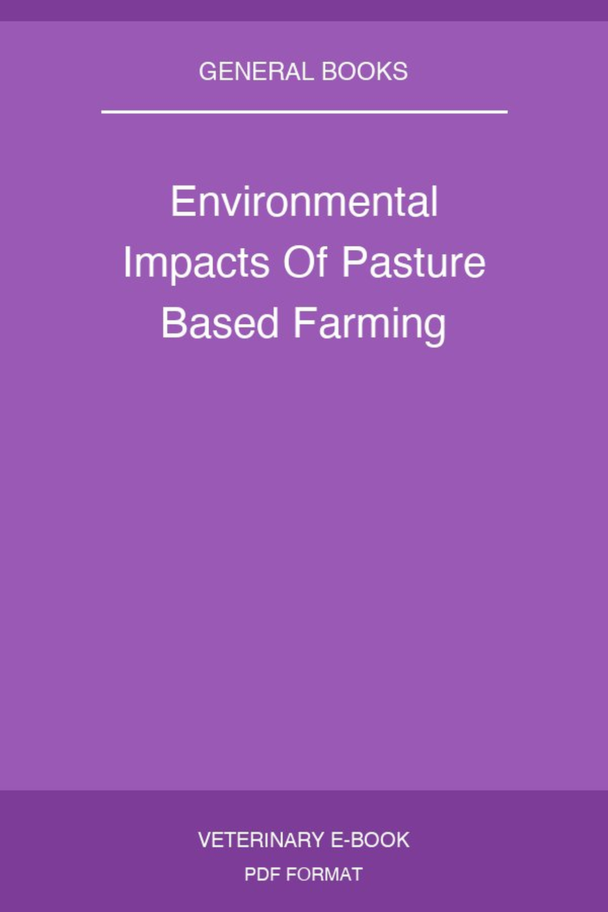 Environmental Impacts Of Pasture Based Farming