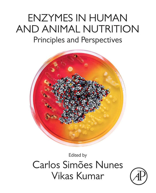 Enzymes in Human and Animal Nutrition, Principles and Perspectives
