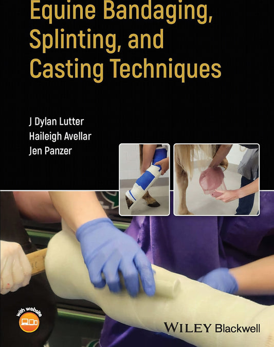 Equine Bandaging Splinting And Casting Techniques