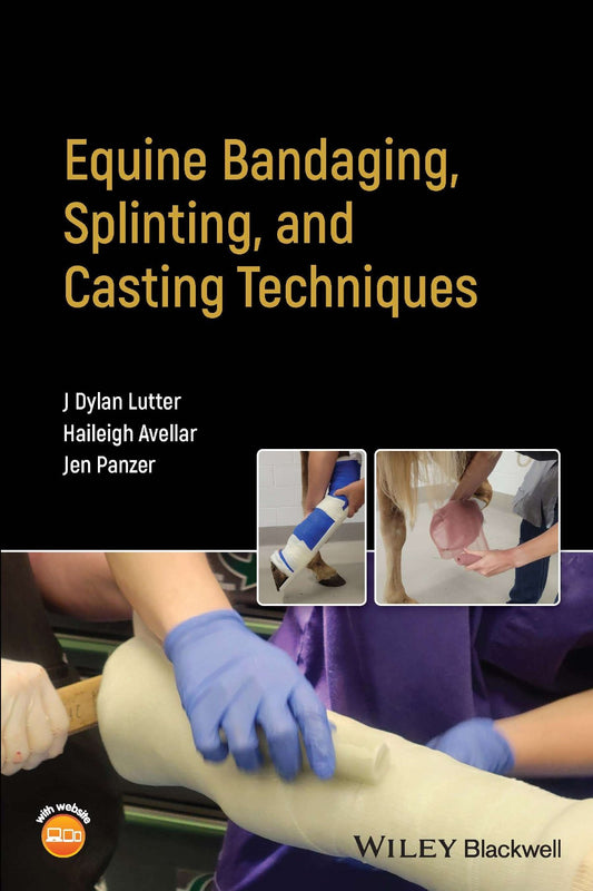 Equine Bandaging Splinting And Casting Techniques