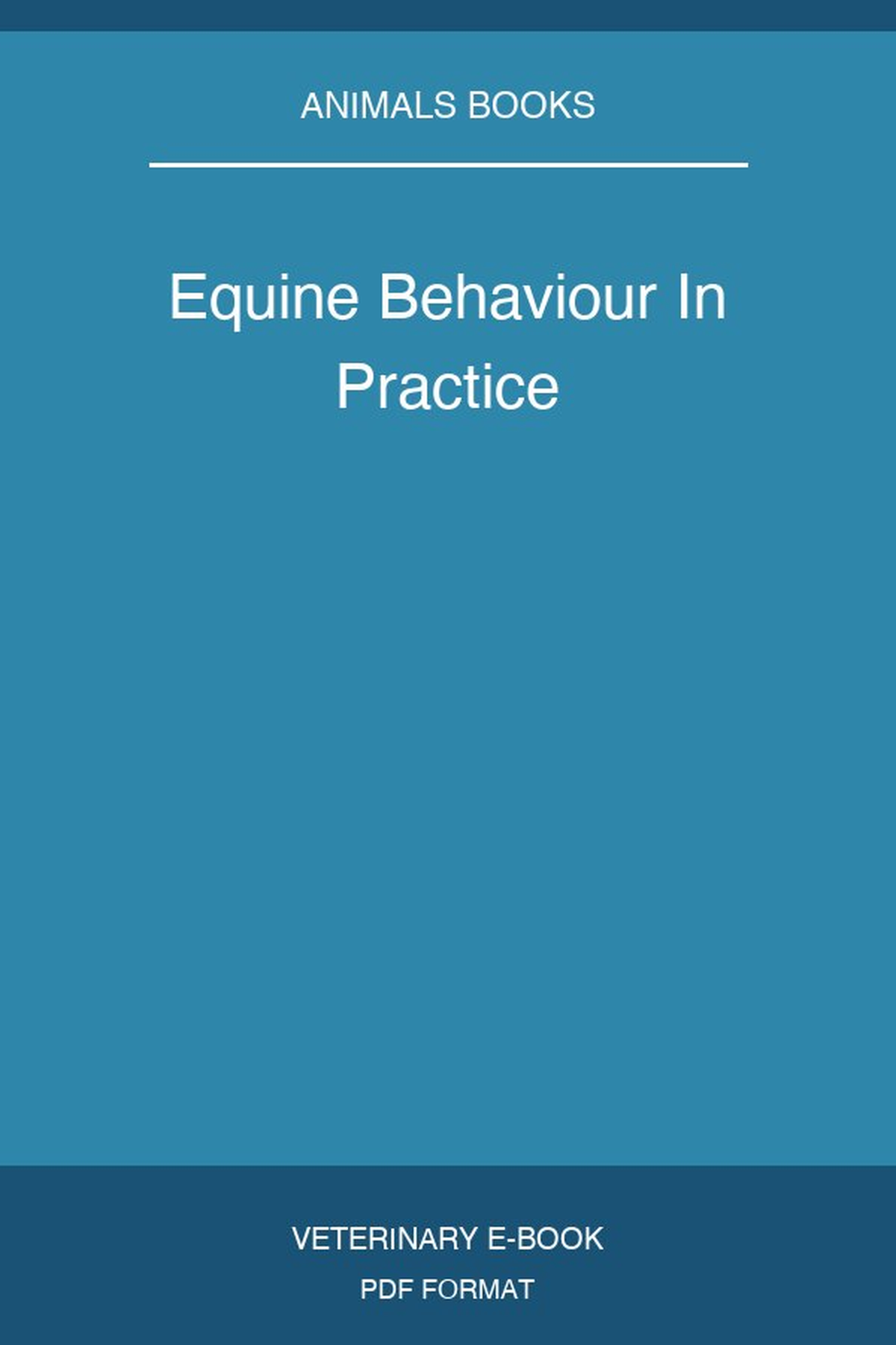 Equine Behaviour In Practice