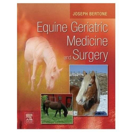 Equine Geriatric Medicine And Surgery